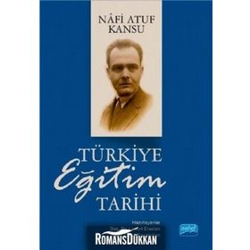 Türkiye Eğitim Tarihi - Nafi Atuf Kansu Levent Eraslan