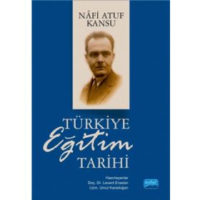 Türkiye Eğitim Tarihi - Nafi Atuf Kansu Levent Eraslan