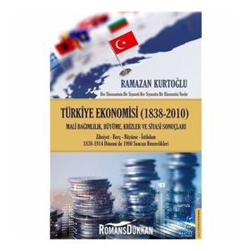 Türkiye Ekonomisi 1838 - 2010 - Ramazan Kurtoğlu