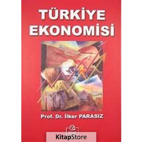 Türkiye Ekonomisi İlker Parasız - İlker Parasız