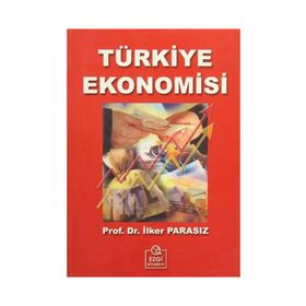 Türkiye Ekonomisi İlker Parasız - İlker Parasız