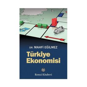 Türkiye Ekonomisi - Mahfi Eğilmez