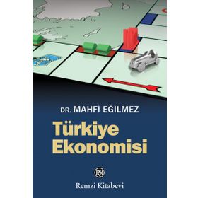 Türkiye Ekonomisi - Mahfi Eğilmez