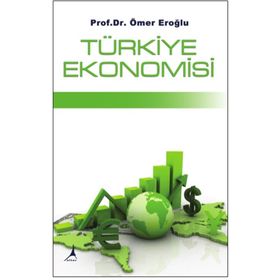 Türkiye Ekonomisi - Ömer Eroğlu