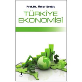 Türkiye Ekonomisi - Ömer Eroğlu