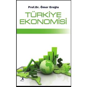 Türkiye Ekonomisi - Ömer Eroğlu