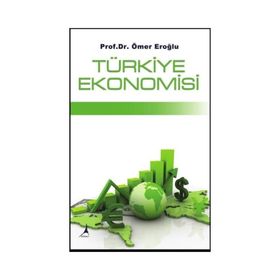 Türkiye Ekonomisi - Ömer Eroğlu