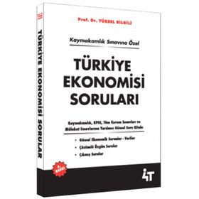 TÜRKİYE EKONOMISI SORULARI KAYMAKAMLIK - KPSS VE KURUM SINAVLARI İÇİN - YÜKSEL BILGILI