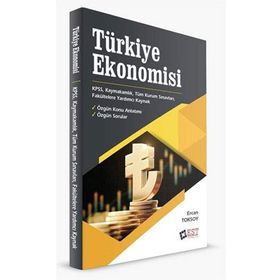 TÜRKİYE EKONOMISI SORULARI KAYMAKAMLIK - KPSS VE KURUM SINAVLARI İÇİN - YÜKSEL BILGILI