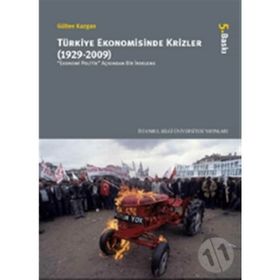 TÜRKİYE EKONOMISINDE KRIZLER (1929-2009) - GÜLTEN KAZGAN