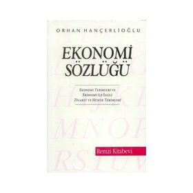 TÜRKİYE EKONOMISINDE YAKIN DÖNEM SIYASI VE EKONOMIK İZLENİMLER - AYHAN ORHAN