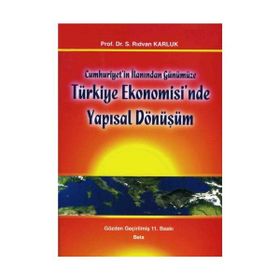 Türkiye Ekonomisi’nde Yapısal Dönüşüm - S. Rıdvan Karluk