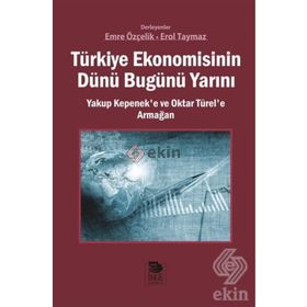 Türkiye Ekonomisinin Dünü Bugünü Yarını - Emre Özçelik