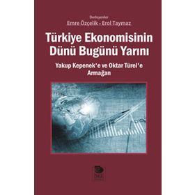 Türkiye Ekonomisinin Dünü Bugünü Yarını - Emre Özçelik