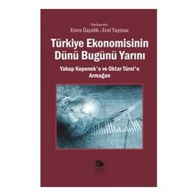 Türkiye Ekonomisinin Dünü Bugünü Yarını - Emre Özçelik