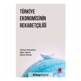Türkiye Ekonomisinin Rekabetçiliği - Uğur Altun