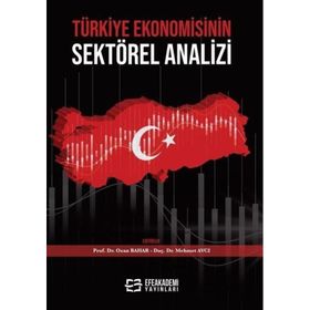 Türkiye Ekonomisinin Sektörel Analizi Dr. Ozan Bahar