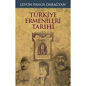 Türkiye Ermenileri Tarihi - Levon Panos Dabagyan
