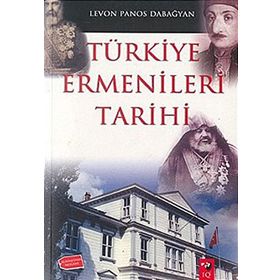 Türkiye Ermenileri Tarihi - Levon Panos Dabagyan