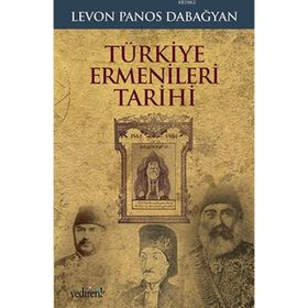 Türkiye Ermenileri Tarihi - Levon Panos Dabagyan