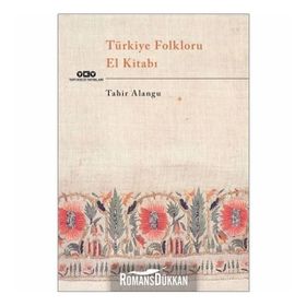 Türkiye Folkloru El Kitabı - Kolektif