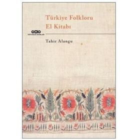 Türkiye Folkloru El Kitabı - Kolektif