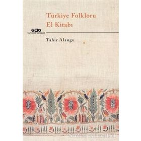 Türkiye Folkloru El Kitabı - Tahir Alangu