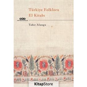 Türkiye Folkloru El Kitabı - Tahir Alangu