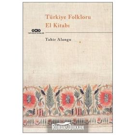 Türkiye Folkloru El Kitabı - Tahir Alangu