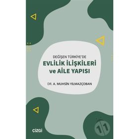 Türkiye Geleneğinde Aile Tahlili ve Evlilik Sanatı M. İsmail Kutupyıldızı Sokak Kitapları Yayınları