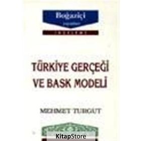 TÜRKİYE GERÇEĞİ VE BASK MODELI - MEHMET TURGUT