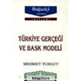 TÜRKİYE GERÇEĞİ VE BASK MODELI - MEHMET TURGUT