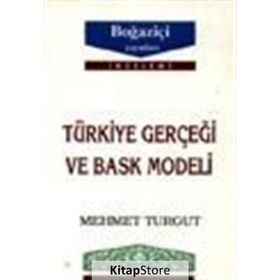 TÜRKİYE GERÇEĞİ VE BASK MODELI - MEHMET TURGUT
