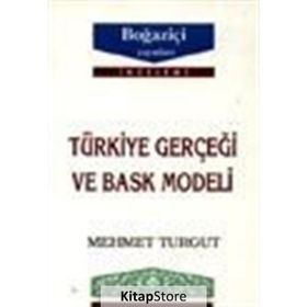 TÜRKİYE GERÇEĞİ VE BASK MODELI - MEHMET TURGUT