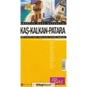 TÜRKIYE GEZI KITAPLIĞI KAŞ - KALKAN - PATARA - GENEL