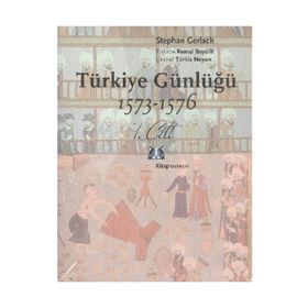 TÜRKİYE GÜNLÜĞÜ 1573-1578 TAKIM - STEPHAN GERLACH