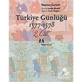 TÜRKİYE GÜNLÜĞÜ 1577-1578 2.CILT - STEPHAN GERLACH