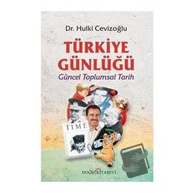 Türkiye Günlüğü - Hulki Cevizoğlu