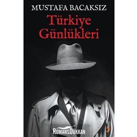 Türkiye Günlükleri - Mustafa Bacaksız