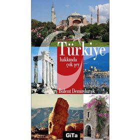 TÜRKIYE HAKKINDA ÇOK ŞEY - BÜLENT DEMIRDURAK