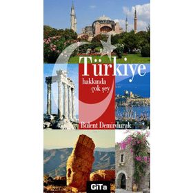 TÜRKIYE HAKKINDA ÇOK ŞEY - BÜLENT DEMIRDURAK