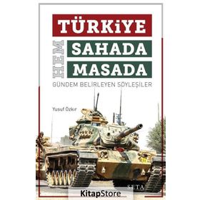 Türkiye Hem Sahada Hem Masada - Yusuf Özkır