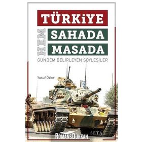 Türkiye Hem Sahada Hem Masada - Yusuf Özkır