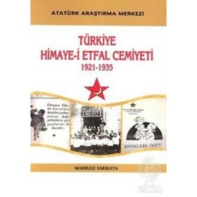Türkiye Himaye-i Etfal Cemiyeti - Makbule Sarıkaya