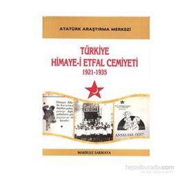 Türkiye Himaye-i Etfal Cemiyeti - Makbule Sarıkaya
