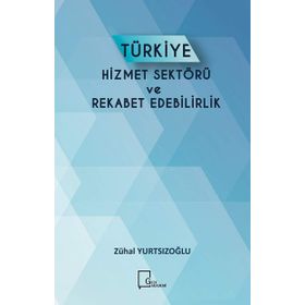 Türkiye Hizmet Sektörü ve Rekabet Edebilirlik - Gece Akademi