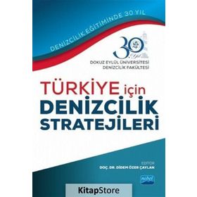 Türkiye İçin Denizcilik Stratejileri Kollektif Nobel Yayın Dağıtım