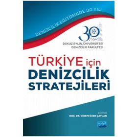 Türkiye İçin Denizcilik Stratejileri Kollektif Nobel Yayın Dağıtım