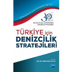 Türkiye İçin Denizcilik Stratejileri Kollektif Nobel Yayın Dağıtım