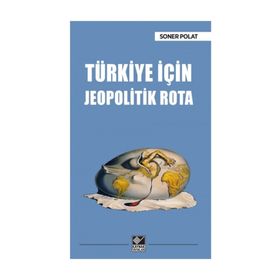 Türkiye İçin Jeopolitik Rota - em tumamiral soner polat
